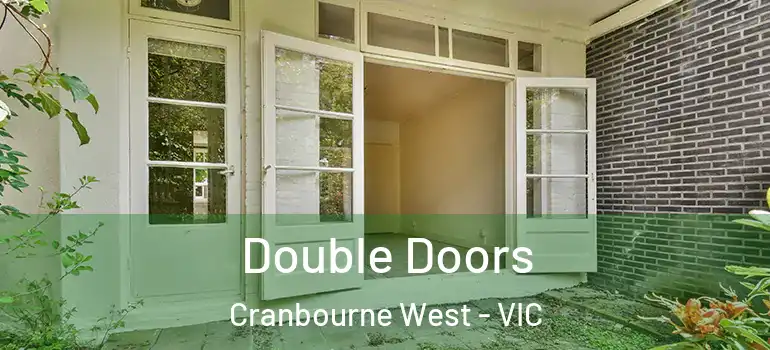 Double Doors Cranbourne West - VIC