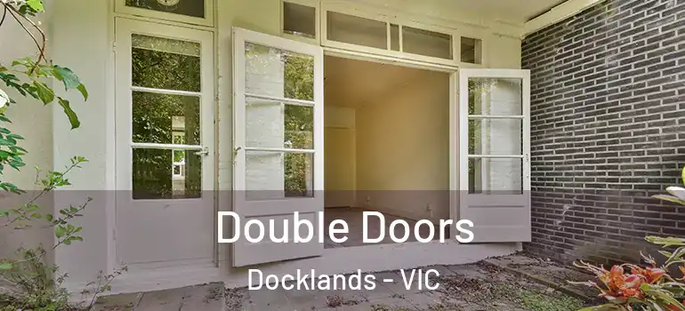 Double Doors Docklands - VIC