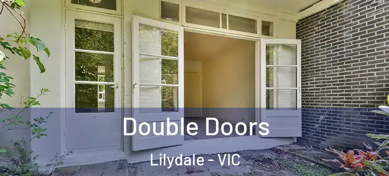 Double Doors Lilydale - VIC