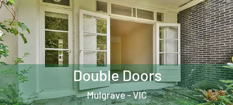  Double Doors Mulgrave - VIC