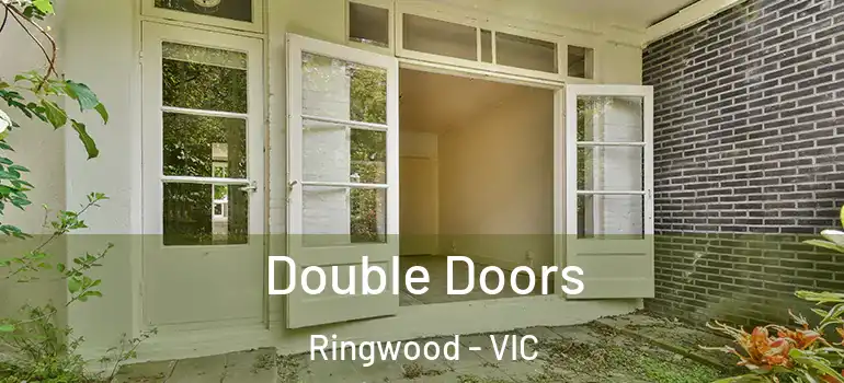 Double Doors Ringwood - VIC