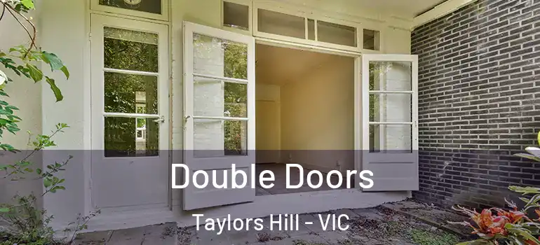 Double Doors Taylors Hill - VIC