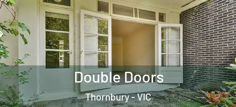  Double Doors Thornbury - VIC