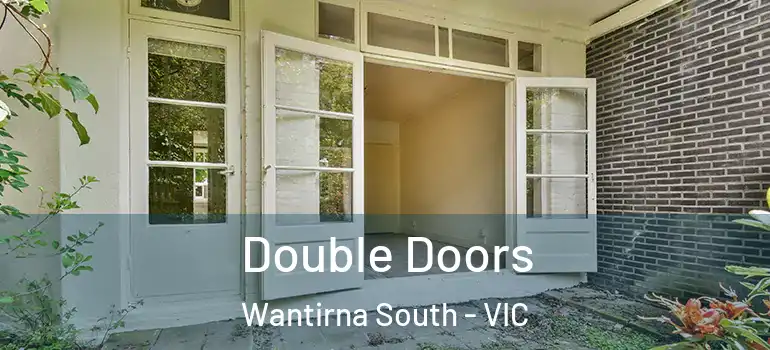 Double Doors Wantirna South - VIC