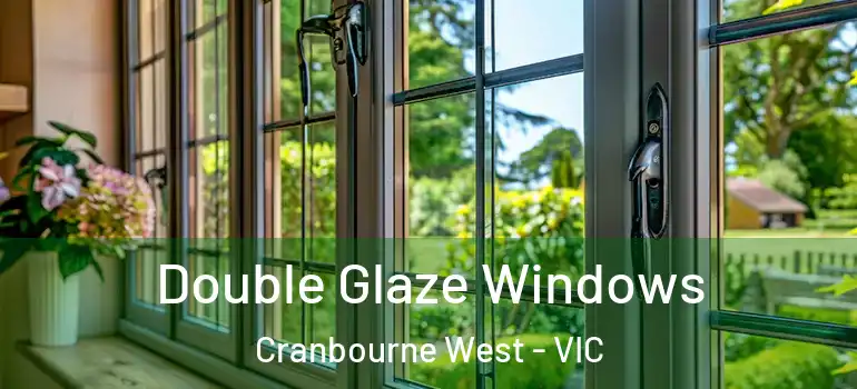  Double Glaze Windows Cranbourne West - VIC