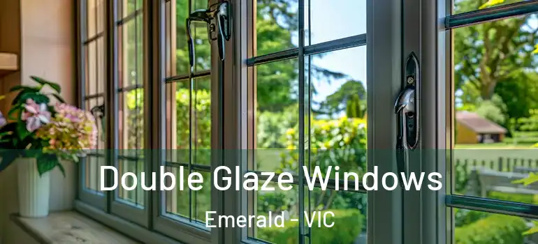  Double Glaze Windows Emerald - VIC