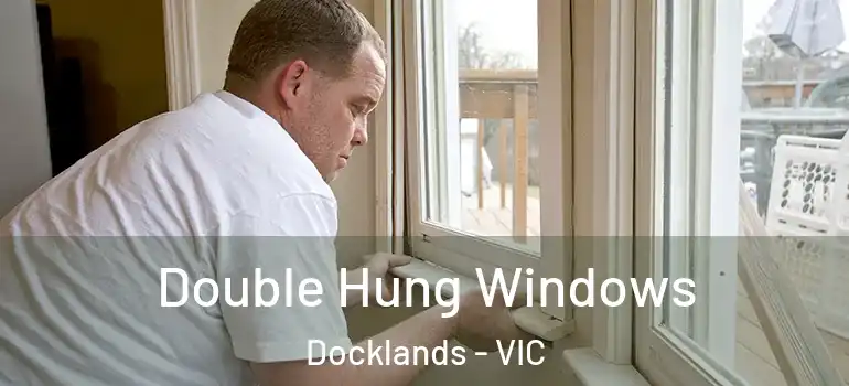  Double Hung Windows Docklands - VIC