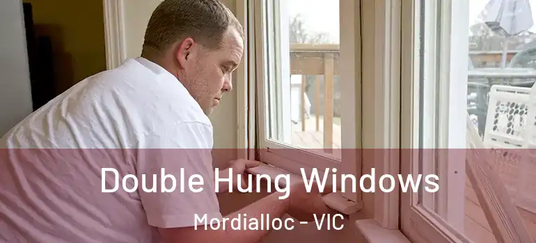  Double Hung Windows Mordialloc - VIC