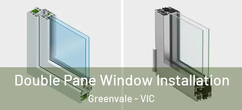  Double Pane Window Installation Greenvale - VIC