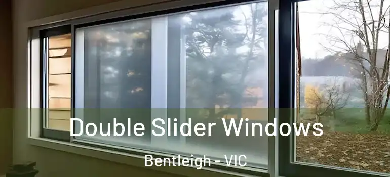 Double Slider Windows Bentleigh - VIC