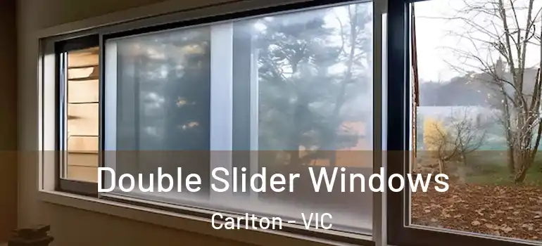Double Slider Windows Carlton - VIC