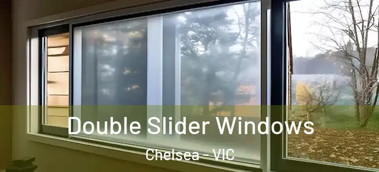  Double Slider Windows Chelsea - VIC