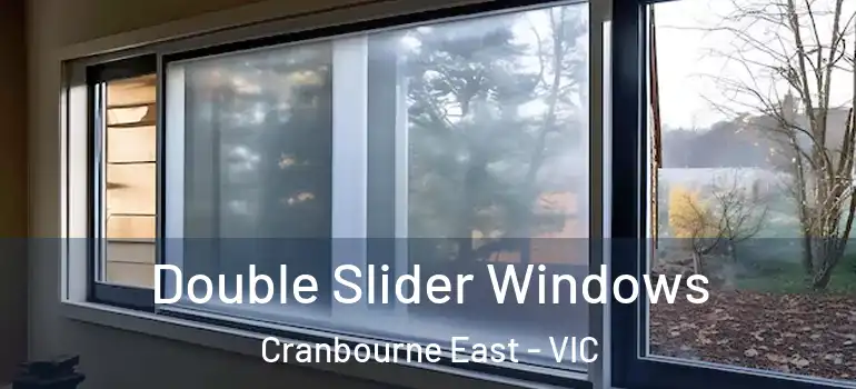 Double Slider Windows Cranbourne East - VIC