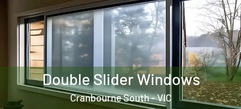 Double Slider Windows Cranbourne South - VIC