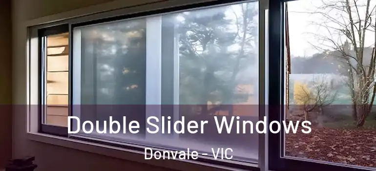  Double Slider Windows Donvale - VIC