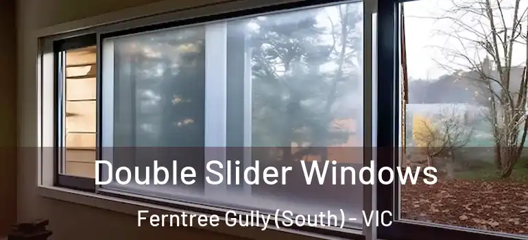  Double Slider Windows Ferntree Gully (South) - VIC