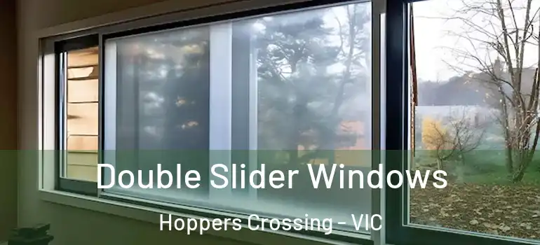 Double Slider Windows Hoppers Crossing - VIC