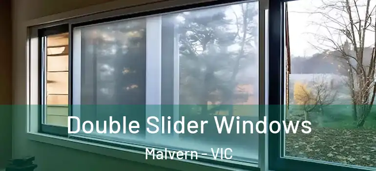  Double Slider Windows Malvern - VIC