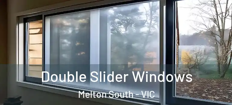 Double Slider Windows Melton South - VIC