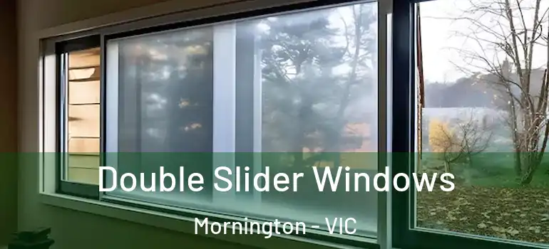 Double Slider Windows Mornington - VIC