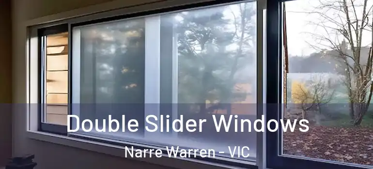 Double Slider Windows Narre Warren - VIC