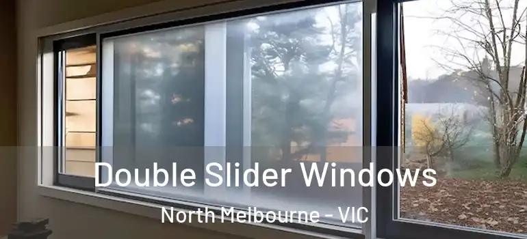 Double Slider Windows North Melbourne - VIC