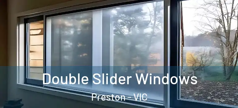  Double Slider Windows Preston - VIC