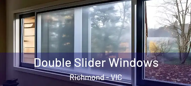 Double Slider Windows Richmond - VIC