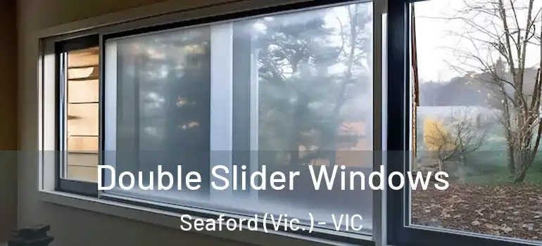 Double Slider Windows Seaford (Vic.) - VIC