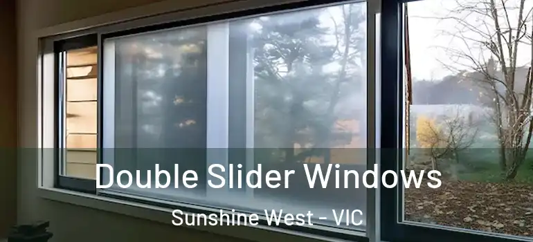  Double Slider Windows Sunshine West - VIC