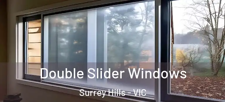 Double Slider Windows Surrey Hills - VIC