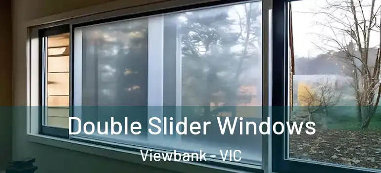  Double Slider Windows Viewbank - VIC