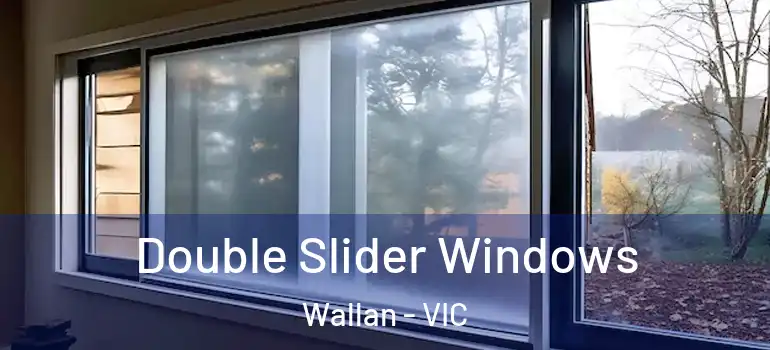 Double Slider Windows Wallan - VIC