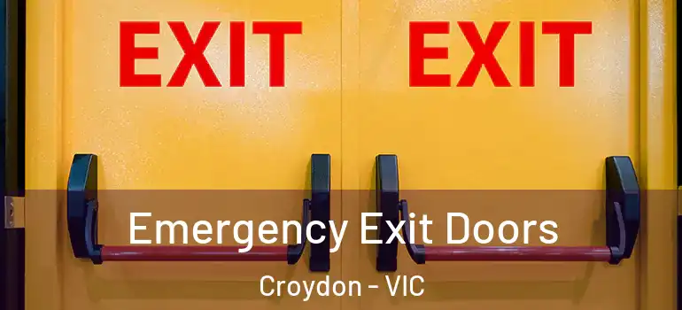  Emergency Exit Doors Croydon - VIC