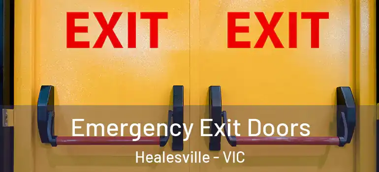  Emergency Exit Doors Healesville - VIC
