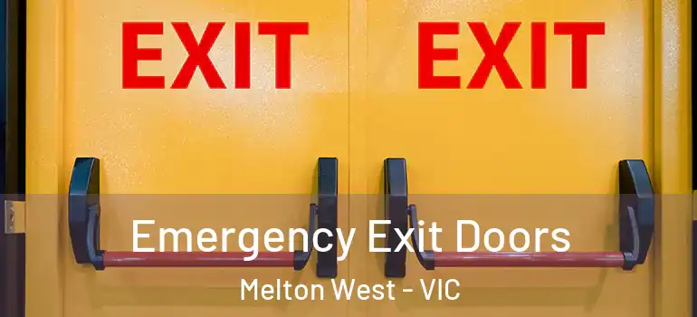 Emergency Exit Doors Melton West - VIC