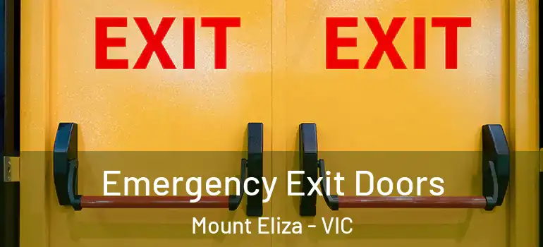 Emergency Exit Doors Mount Eliza - VIC