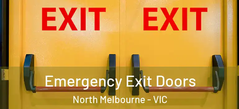Emergency Exit Doors North Melbourne - VIC
