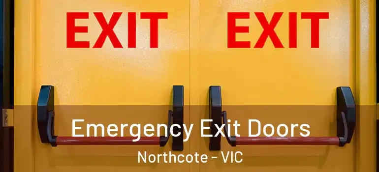 Emergency Exit Doors Northcote - VIC
