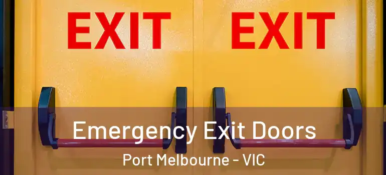 Emergency Exit Doors Port Melbourne - VIC