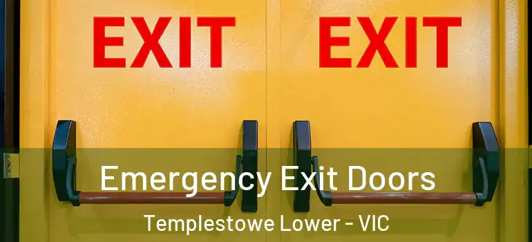 Emergency Exit Doors Templestowe Lower - VIC