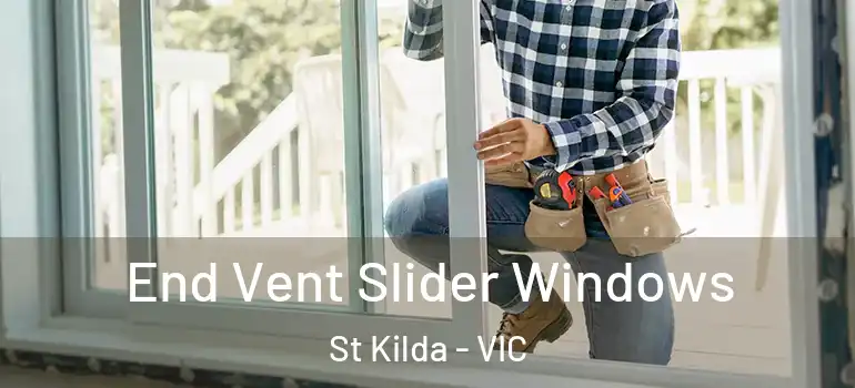 End Vent Slider Windows St Kilda - VIC
