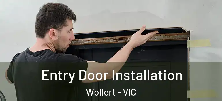 Entry Door Installation Wollert - VIC