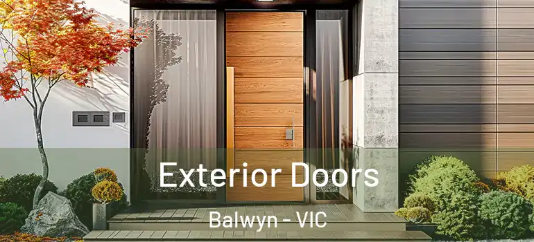  Exterior Doors Balwyn - VIC