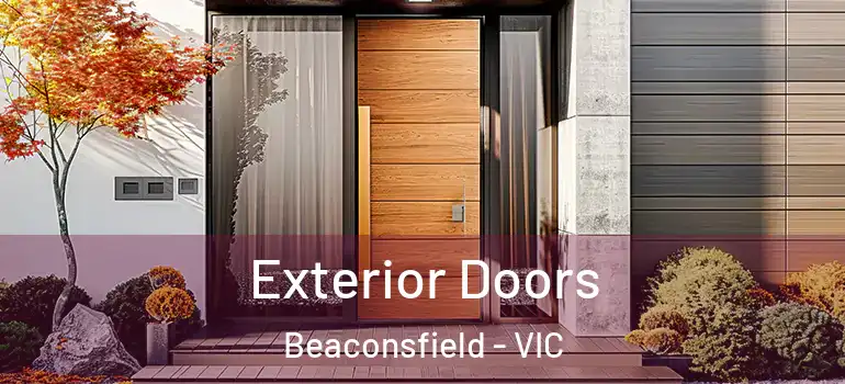 Exterior Doors Beaconsfield - VIC