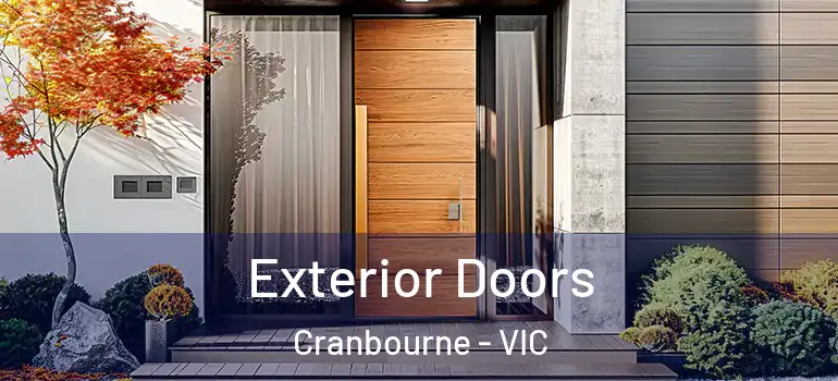  Exterior Doors Cranbourne - VIC