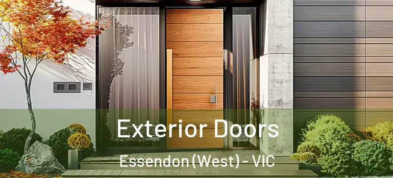 Exterior Doors Essendon (West) - VIC
