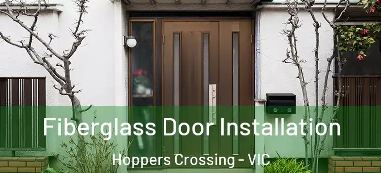 Fiberglass Door Installation Hoppers Crossing - VIC
