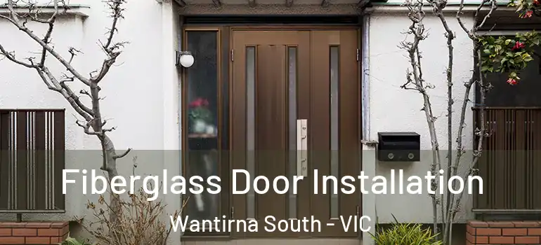 Fiberglass Door Installation Wantirna South - VIC