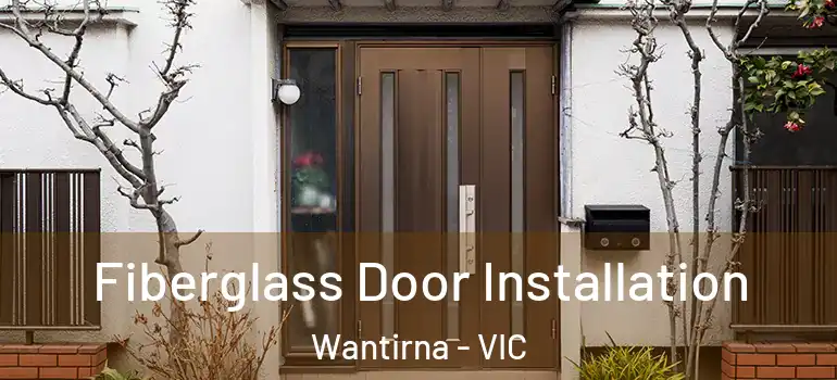 Fiberglass Door Installation Wantirna - VIC